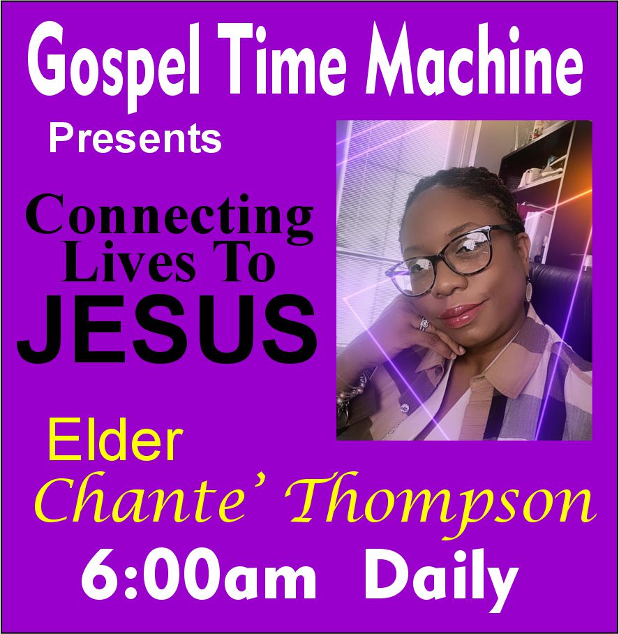 Connecting Lives To Jesus - Elder Chante Thompson