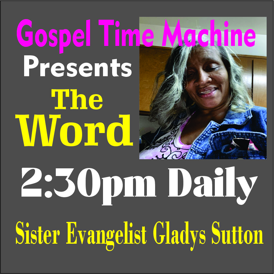 The Word - Sister Evangelist Gladys Sutton